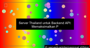 visual server thailand untuk backend api