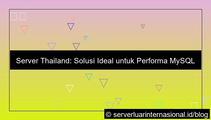 desain server thailand untuk mysql database