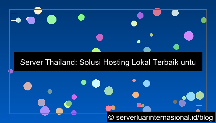 visual server thailand untuk pasar thailand