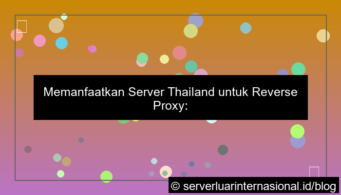 server thailand untuk reverse proxy