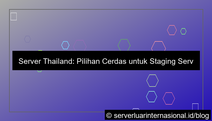 server thailand untuk staging server
