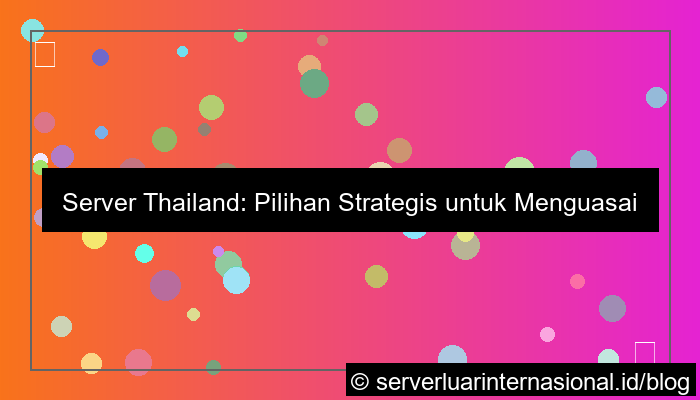 server thailand untuk traffic asia