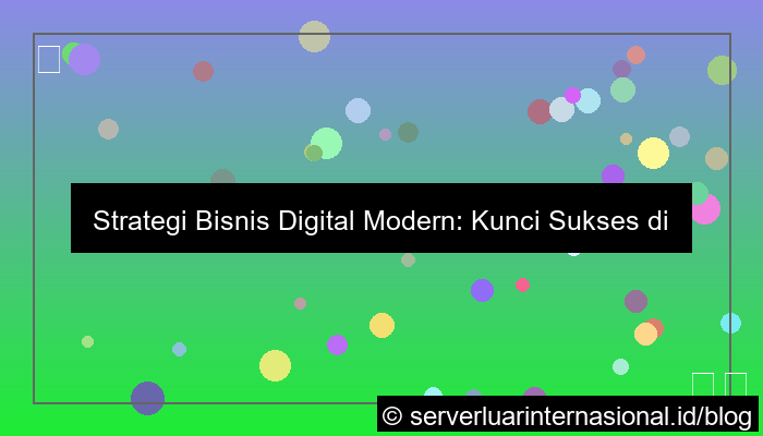 strategi bisnis digital modern