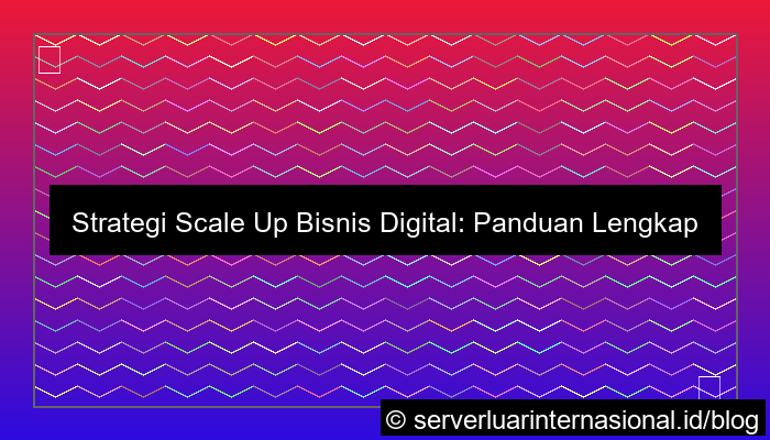 strategi scale up bisnis digital