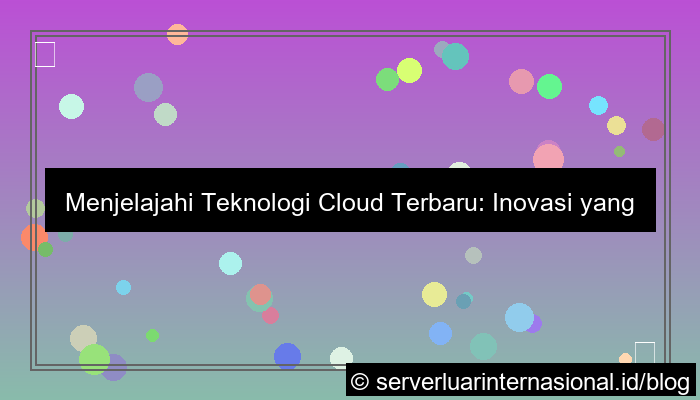 gambar teknologi cloud terbaru