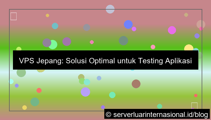 vps jepang untuk testing