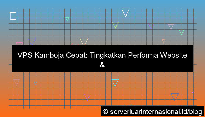 grafik vps kamboja cepat