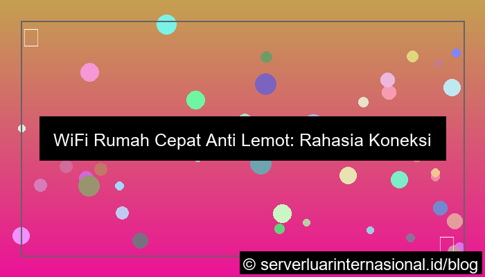 desain wifi rumah cepat