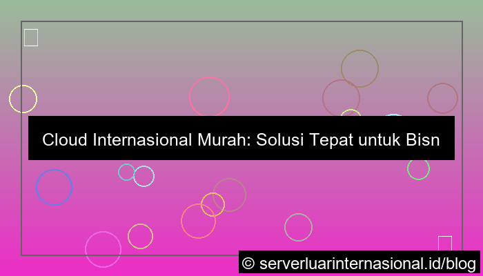 cloud internasional murah