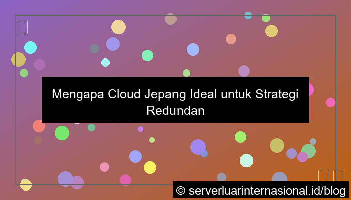 cloud jepang untuk redundancy