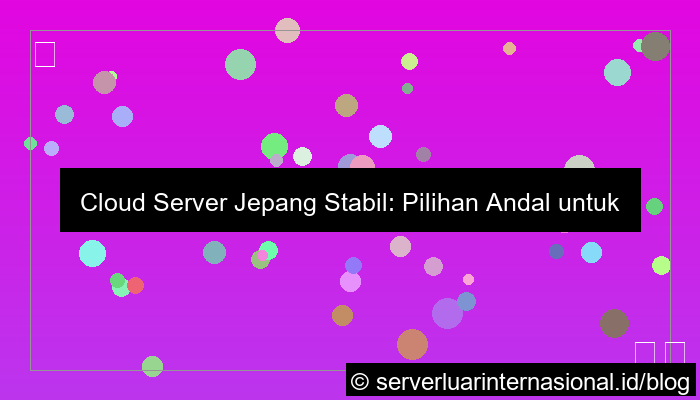 ilustrasi cloud server jepang stabil