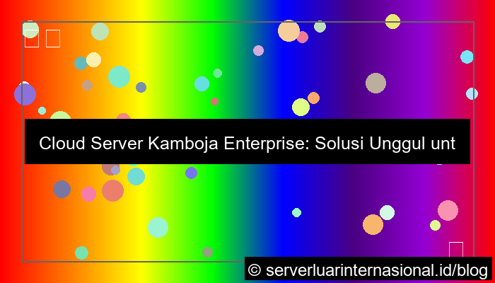 cloud server kamboja enterprise