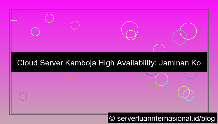gambar cloud server kamboja high availability