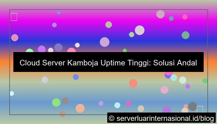 ilustrasi cloud server kamboja uptime tinggi