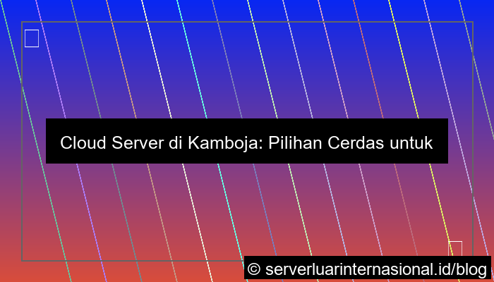 cloud server kamboja
