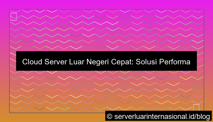 ilustrasi cloud server luar cepat
