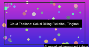 cloud thailand untuk billing fleksibel