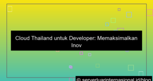 desain cloud thailand untuk developer