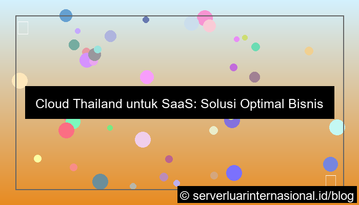 desain cloud thailand untuk saas