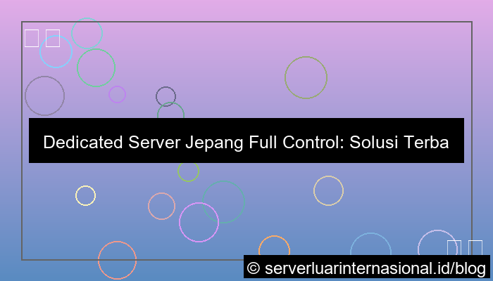 dedicated server jepang full control