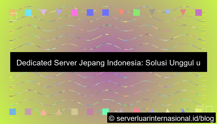 dedicated server jepang indonesia
