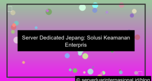 dedicated server jepang keamanan enterprise