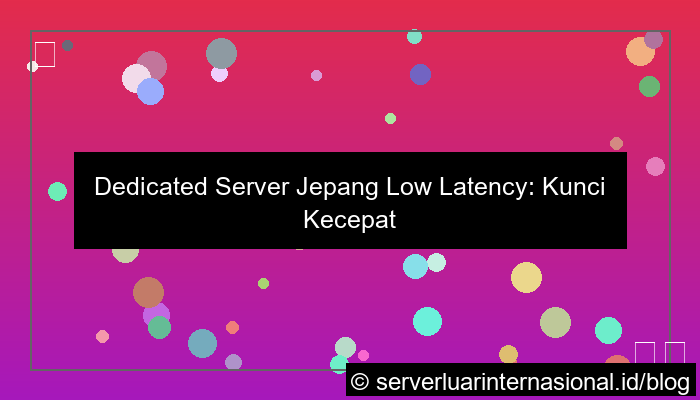 dedicated server jepang low latency
