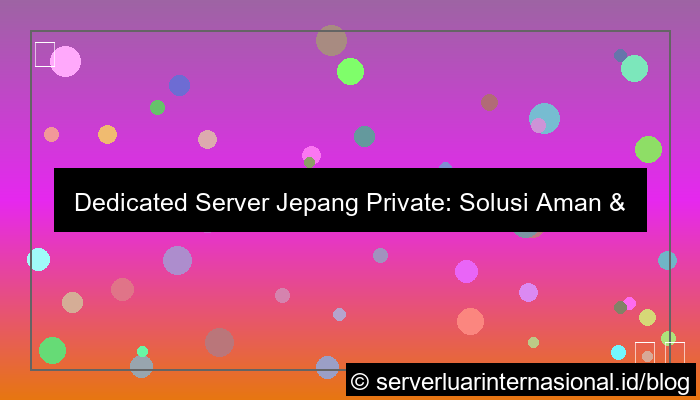ilustrasi dedicated server jepang private