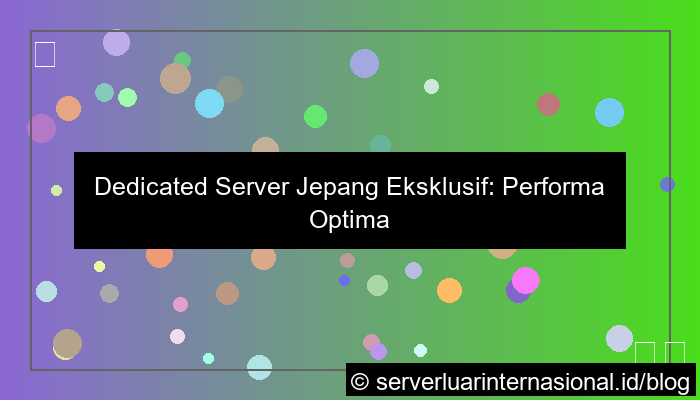 desain dedicated server jepang server eksklusif