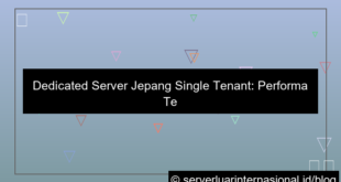 dedicated server jepang single tenant