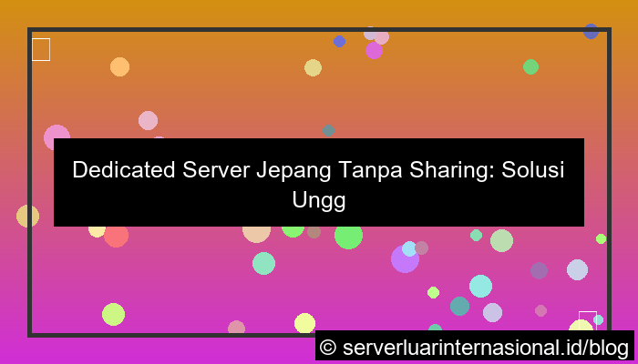 gambar dedicated server jepang tanpa sharing