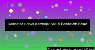 desain dedicated server kamboja bandwidth besar