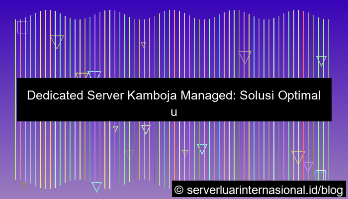 visual dedicated server kamboja managed