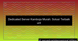 dedicated server kamboja murah