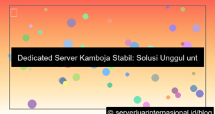 dedicated server kamboja stabil