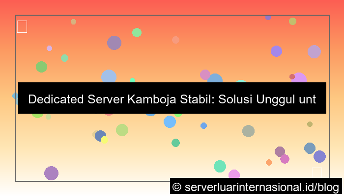 dedicated server kamboja stabil