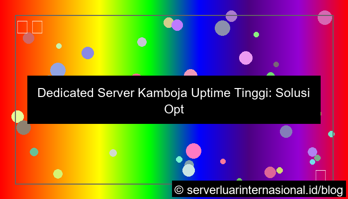 dedicated server kamboja uptime tinggi