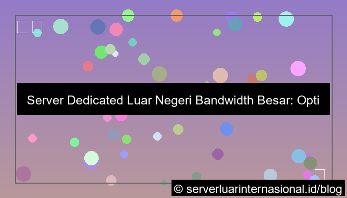 gambar dedicated server luar bandwidth besar