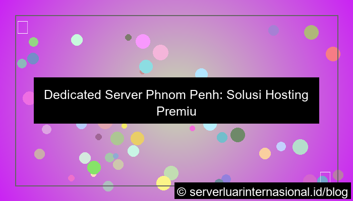 dedicated server phnom penh