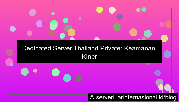dedicated server thailand private