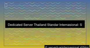dedicated server thailand standar internasional