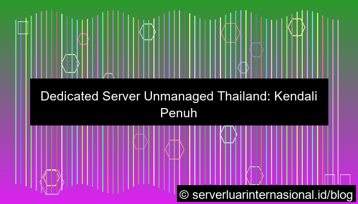 dedicated server thailand unmanaged