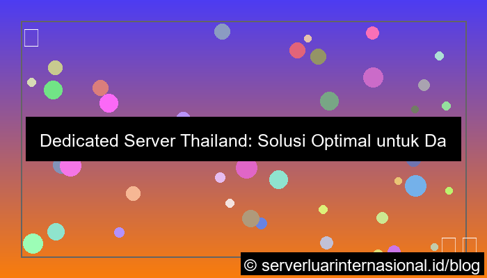 dedicated server thailand untuk database besar