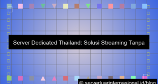 dedicated server thailand untuk streaming