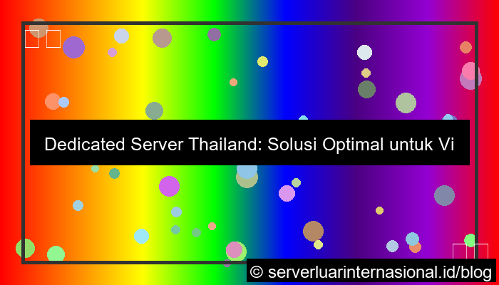 visual dedicated server thailand untuk video hosting