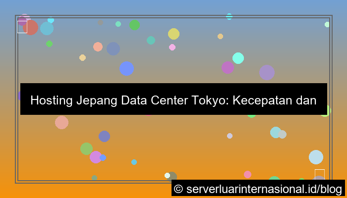 grafik hosting jepang data center tokyo