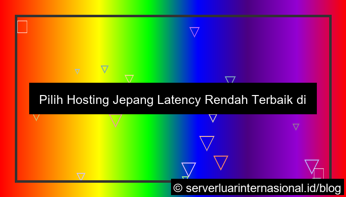 hosting jepang latency rendah asia
