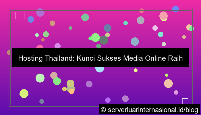 hosting thailand untuk media online