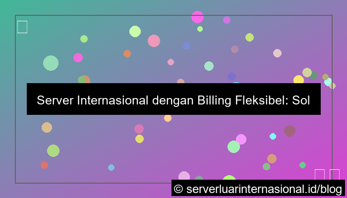 server internasional billing fleksibel