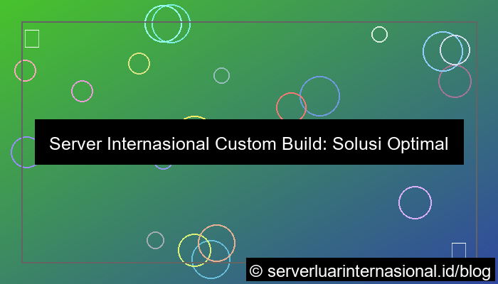 server internasional custom build
